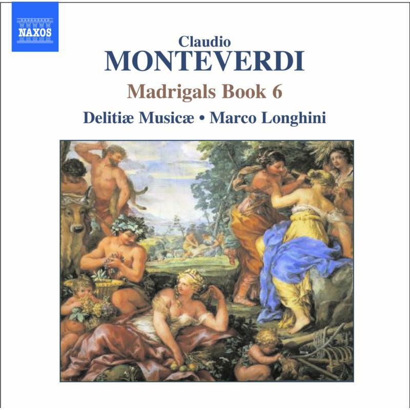 Picture of Delitiae Musicae:Longhini - MONTEVERDI: Madrigals, Book 6