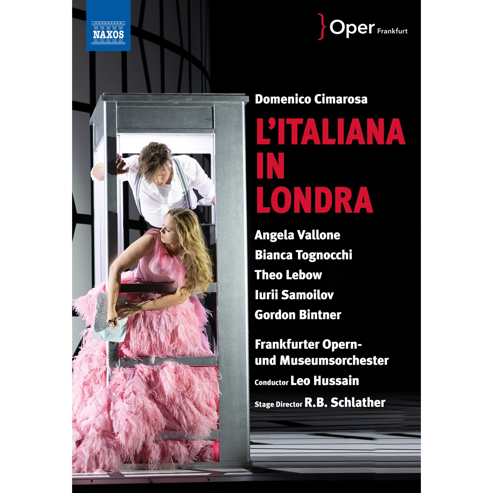 Picture of Angela Vallone; Bianca Tognocchi; Theo Lebow; Iurii Samoilov; Gordon Bintner; Frankfurter Opern-und Museumsorchester; Leo Hussain - Domenico Cimarosa: L'Italiana in Londra