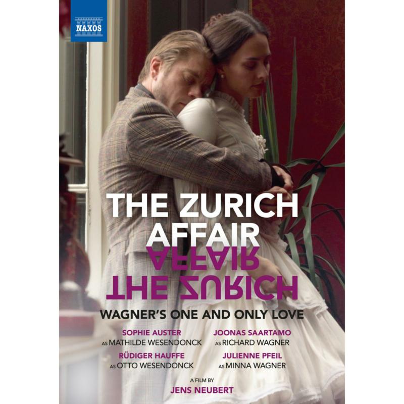 Picture of London Symphony Orchestra; Sophie Auster; Rudiger Hauffe; Julienne Pfeil; Joonas Saartamo; Andreas Haefliger; Hiroko Imai; Annika Treutler; Jens Neubert; Eckehard Stier - The Zurich Affair - Wagner's One and Only Love (A film by Jens Neubert)