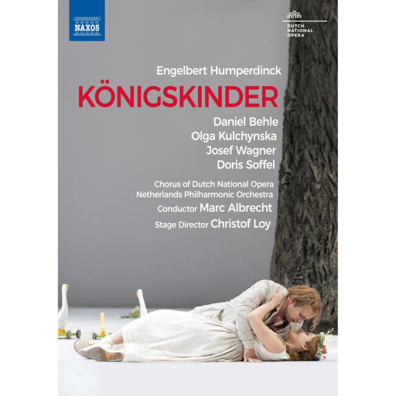 Picture of Olga Kulchynska; Doris Soffel; Daniel Behle; Josef Wagner; Chorus of Dutch National Opera; Nieuw Amsterdams Kinderkoor; Netherlands Philharmonic Orchestra; Christof Loy; Marc Albrecht - Engelbert Humperdinck: Konigskinder