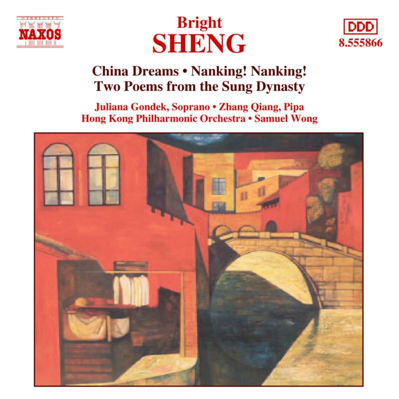 Picture of Soloists:Hkpo:Wong - SHENG: China Dreams / Nanking Nanking
