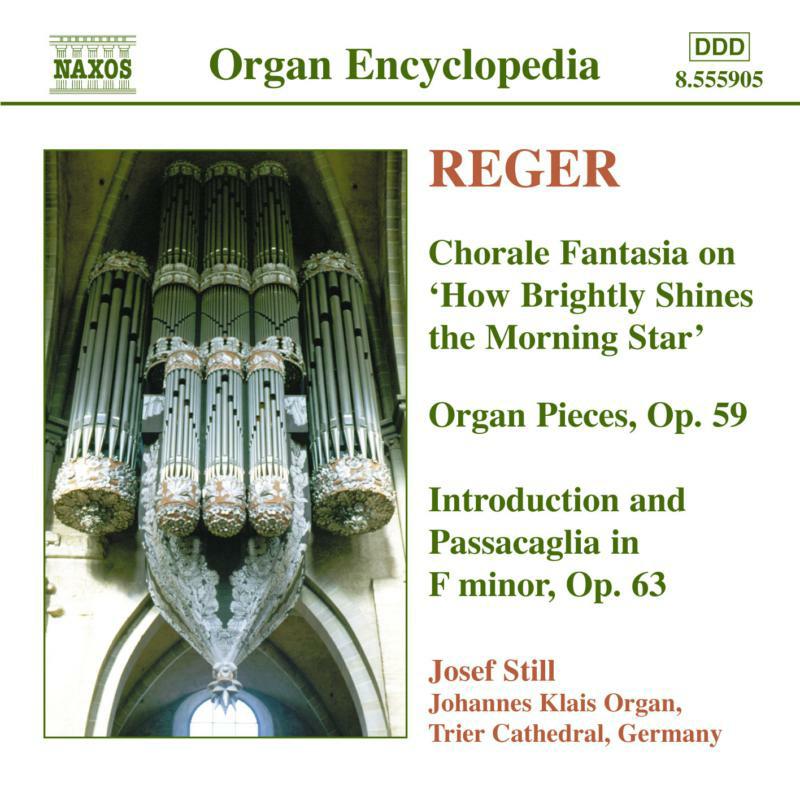 Picture of Josef Still - REGER: Chorale Fantasias / Organ Pieces, Op. 59