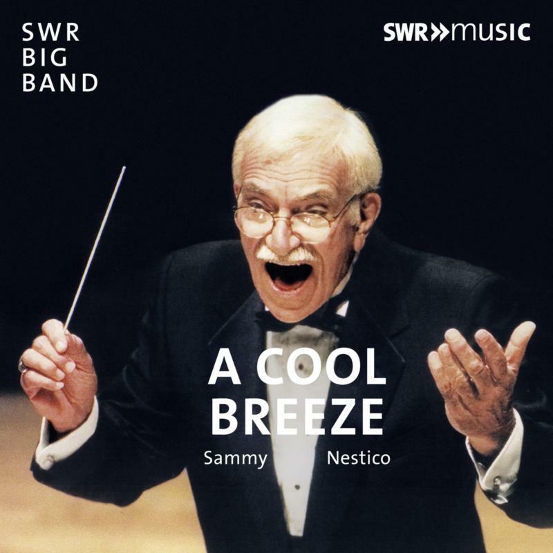 Picture of Swr Big Band/Nestico - SAMMY NESTICO:A COOL BREEZE