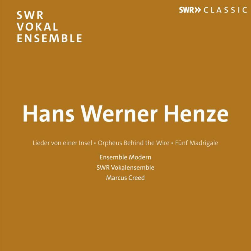 Picture of Ensemble Modern/Swr Vokal - Hans Werner Henze: Lieder Von Einer Insel, Orpheus Behind the Wire, F�nf Madrigale