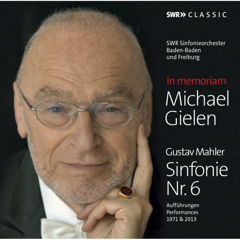 Picture of Michael Gielen/ Swr Sinfonie - In memoriam: Michael Gielen - Gustav Mahler: Symphony No. 6 (Tragic)