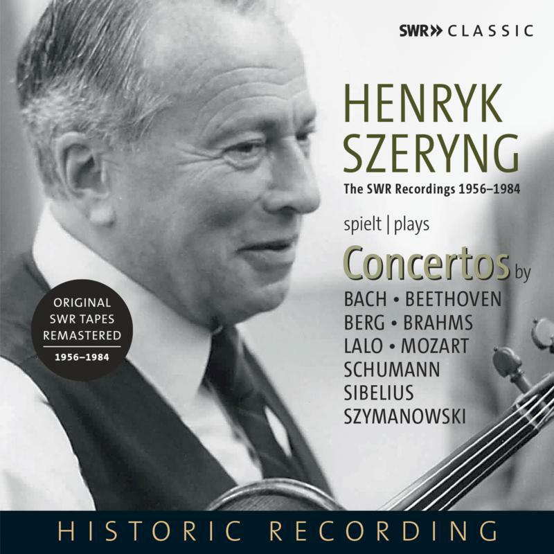 Picture of Henryk Szeryng - Henryk Szeryng plays violin concertos (The SWR Recordings 1956 - 1984)