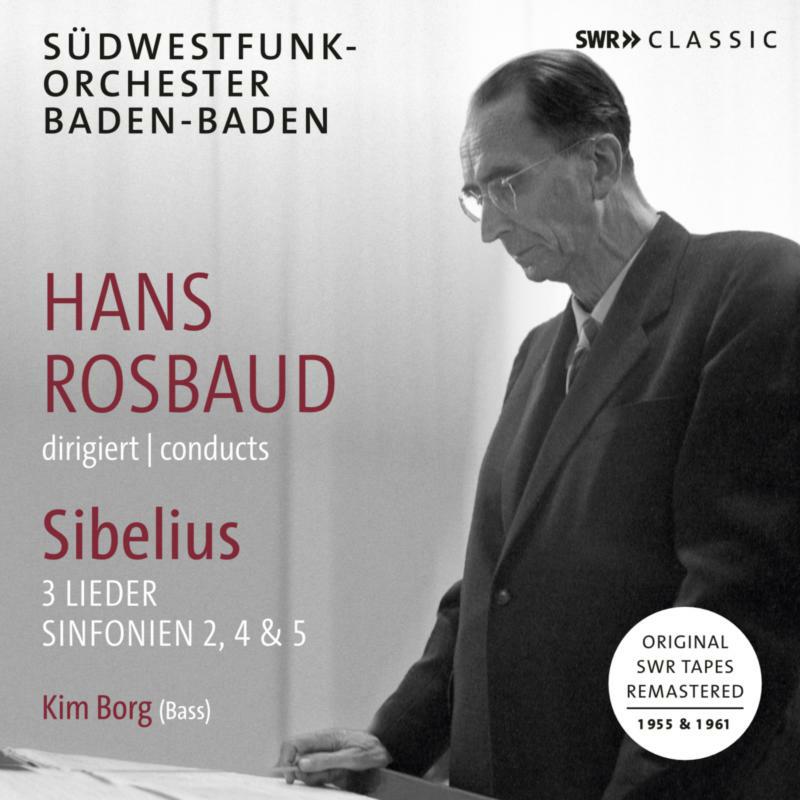 Picture of Kim Borg/Sudwestfunk Orch - Hans Rosbaud conducts Sibeliu: 3 Lieder, Sinfonien 2, 4 & 5
