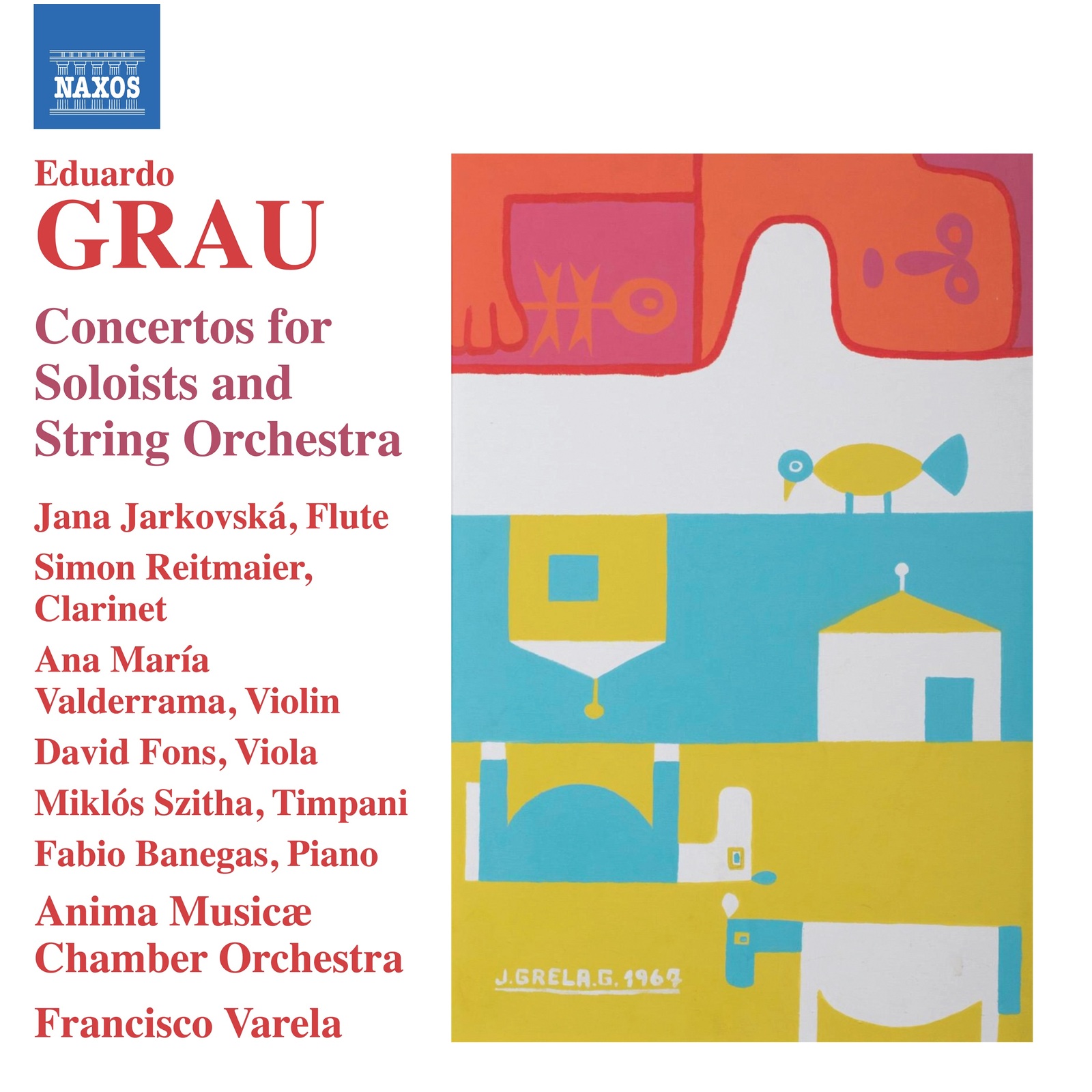 Picture of Jana Jarkovska; Simon Reitmaier; Ana Maria Valderrama; David Fonas; Miklos Szitha; Fabio Banegas; Anima Musicae Chamber Orchestra ; Francisco Varela - Eduardo Grau: Concertos for Soloists and String Orchestra