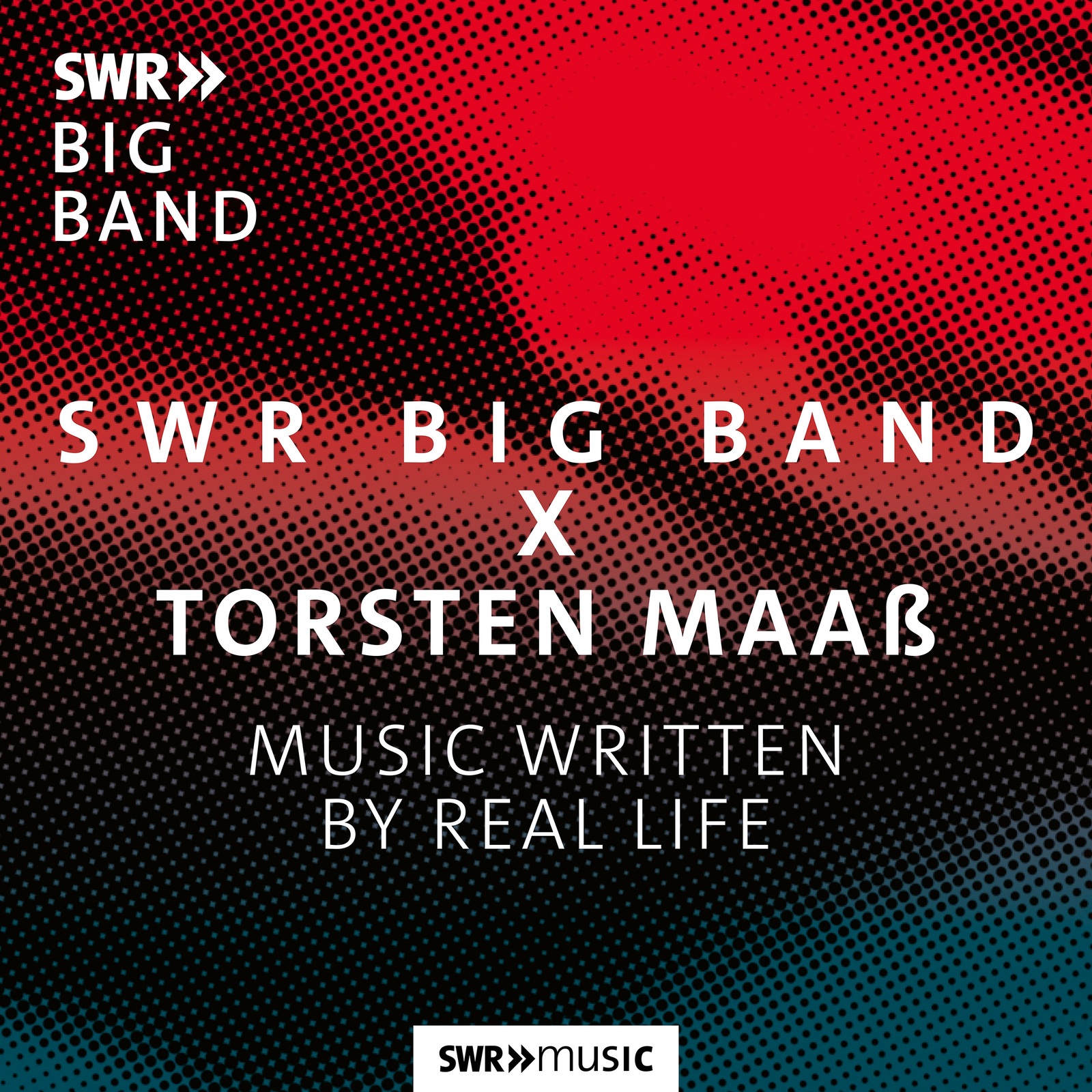 Picture of SWR Big Band; Torsten Maas - SWR Big Band X Torsten Maas: Music Written by Real Life