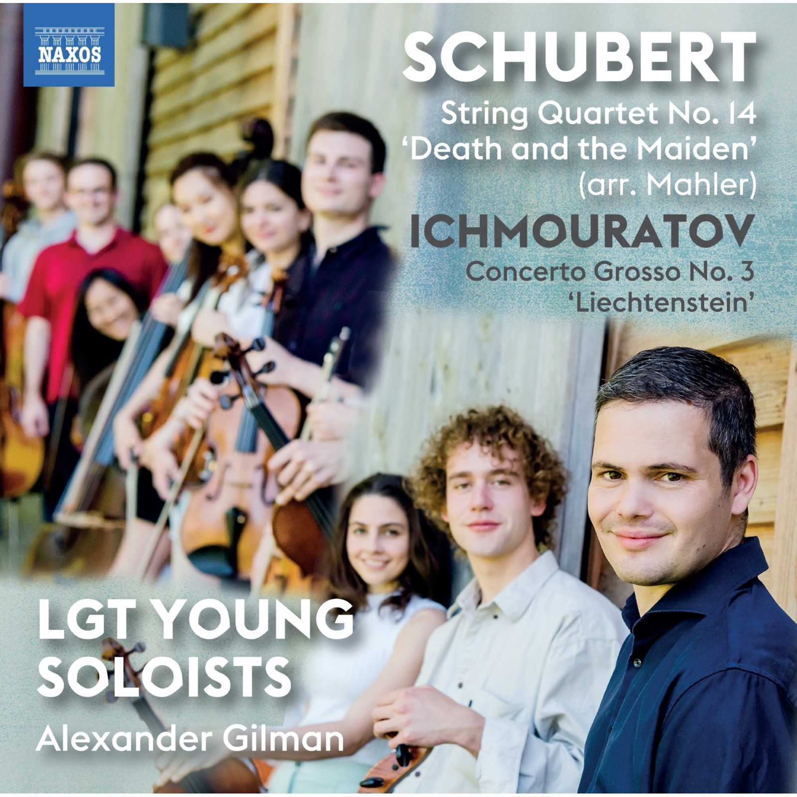 Picture of LGT Young Soloists; Alexander Gilman - Franz Schubert: String Quartet No. 14 'Death and the Maiden' (arr. Mahler); Airat Ichmouratov: Concerto Grosso No. 3 'Liechtenstein'