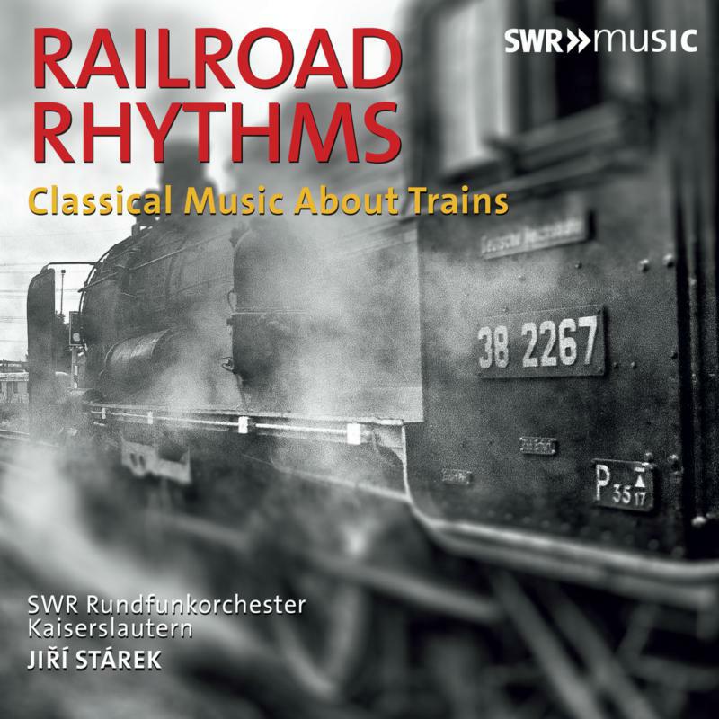 Picture of Various - Railway Rhythms: Classical Music About Trains