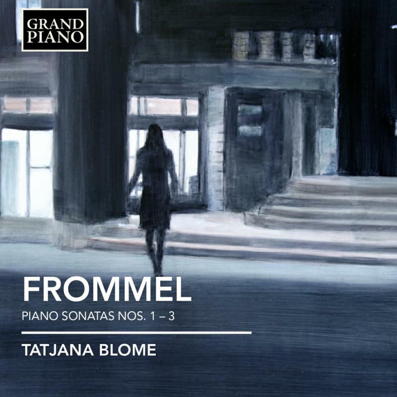 Picture of Tatjana Blome - Frommel: Piano Sonatas 1-3