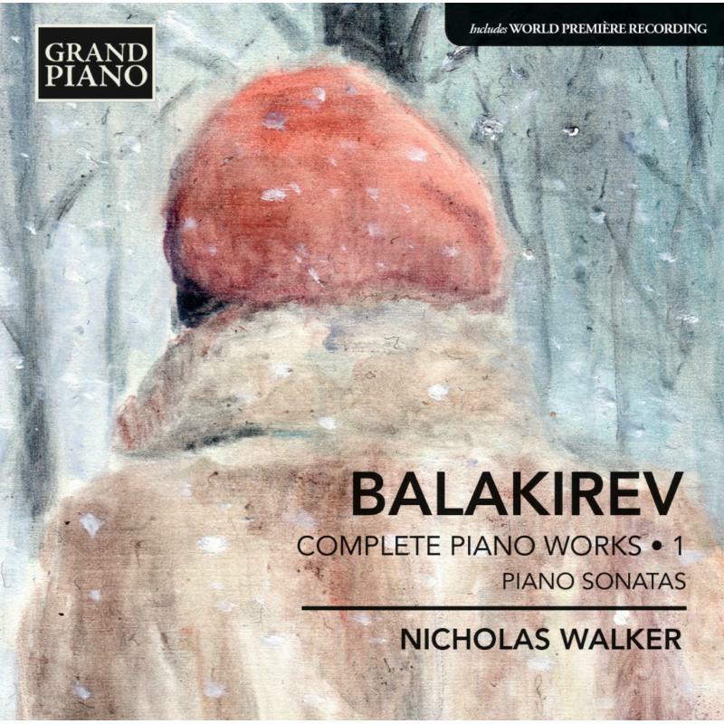 Picture of Walker - Balakirev: Complete Piano Works Vol. 1