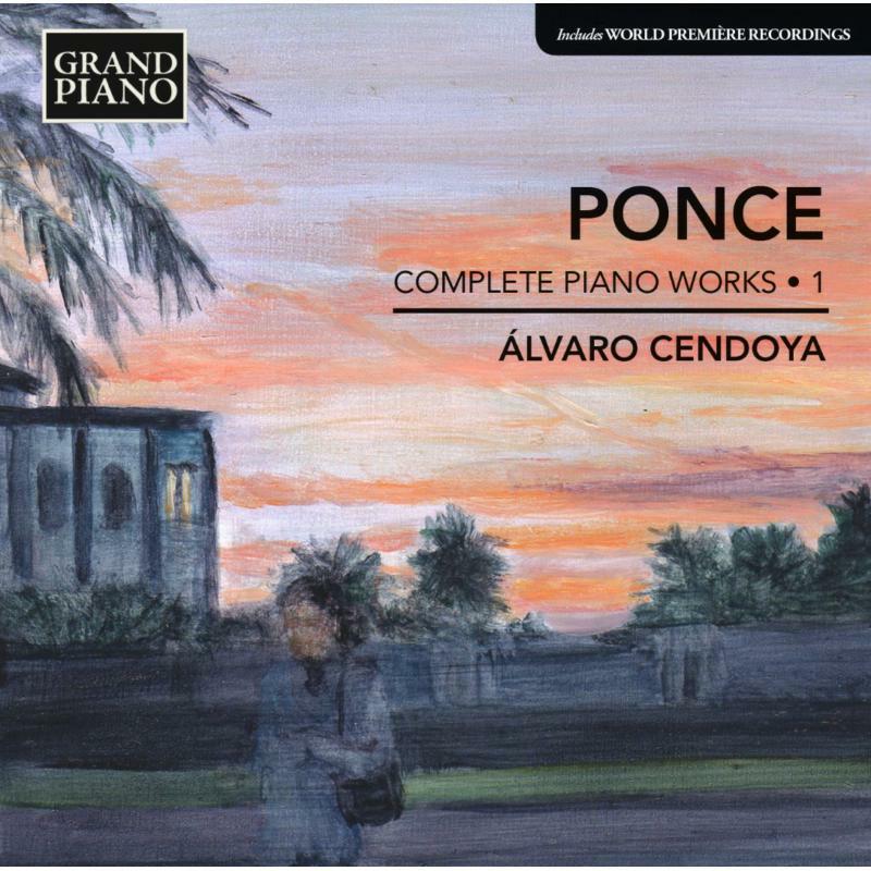 Picture of Cendoya - Ponce: Piano Works Vol. 1
