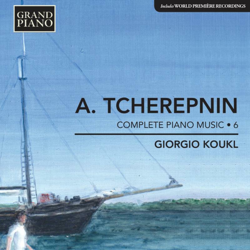 Picture of Giorgio Koukl - Tcherepnin: Piano Music Vol. 6