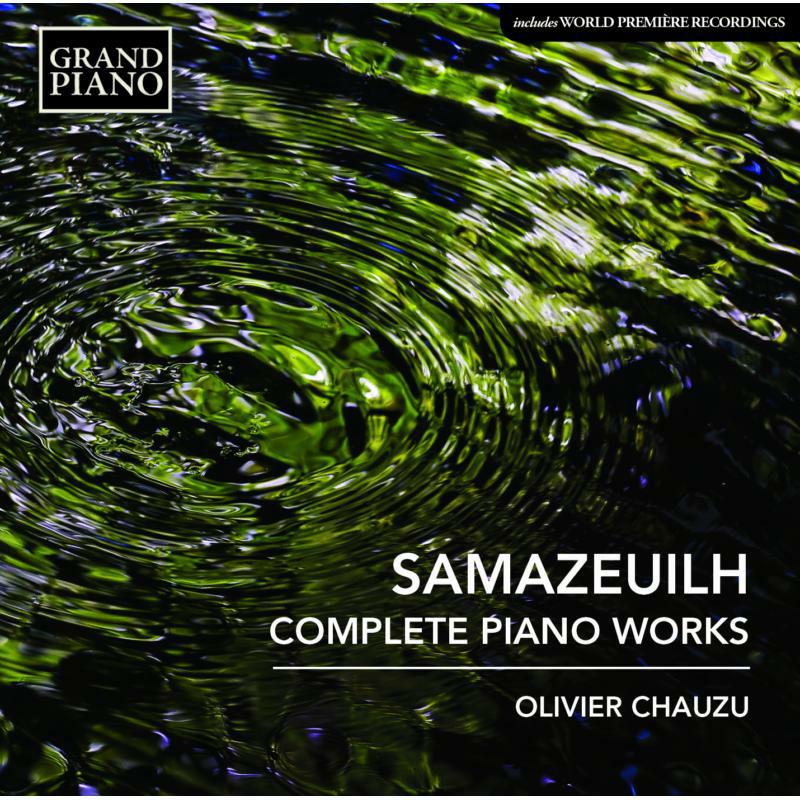 Picture of Oliver Chauzu - Samazeuilh:Complete Piano Works
