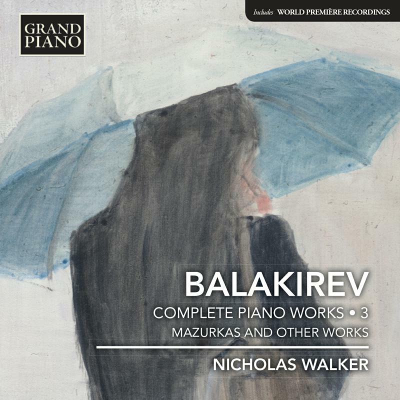 Picture of Nicholas Walker - Balakirev:Comp Piano Works 3