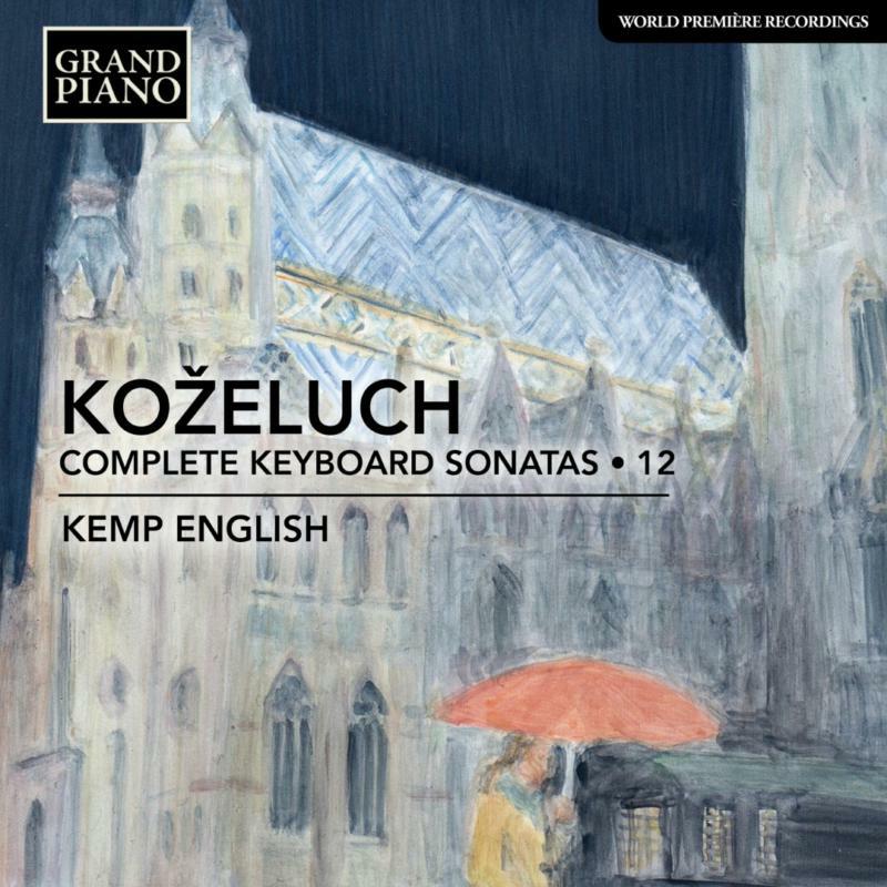 Picture of Kemp English - Leopold Ko�eluch: Complete Keyboard Sonatas, Vol. 12
