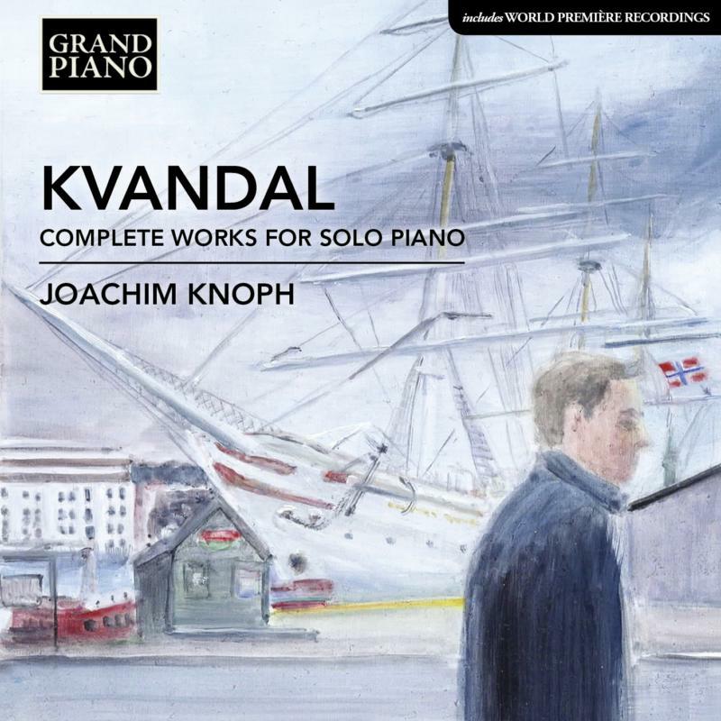 Picture of Joachim Knoph - Kvandal: Complete Piano Works