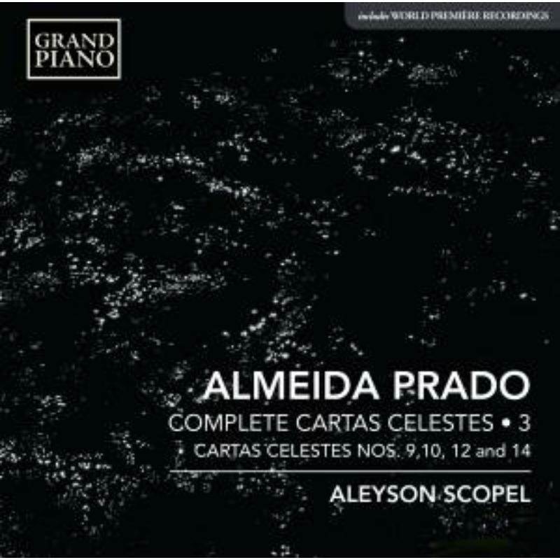 Picture of Aleyson Scopel - Jos� Ant�nio Rezende De Almeida Prado: Complete Cartas Celestes, Vol. 3 - Nos. 9, 10, 12 and 14