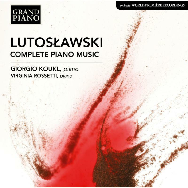 Picture of Koukl/Rossetti - Witold Lutos?awski: Complete Piano Music