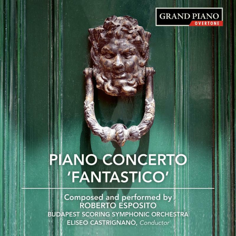 Picture of Esposito/Budapest Sso - Roberto Esposito: Piano Concerto 'Fantastico'