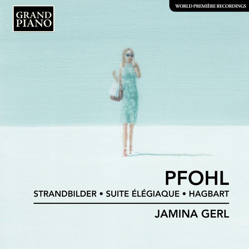 Picture of Jamina Gerl - Ferdinand Pfohl: Strandbilder, Suite �l�giaque, Hagbart