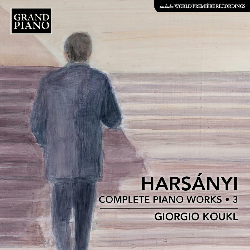 Picture of Giorgio Koukl - Tibor Hars�nyi: Complete Piano Works, Vol. 3