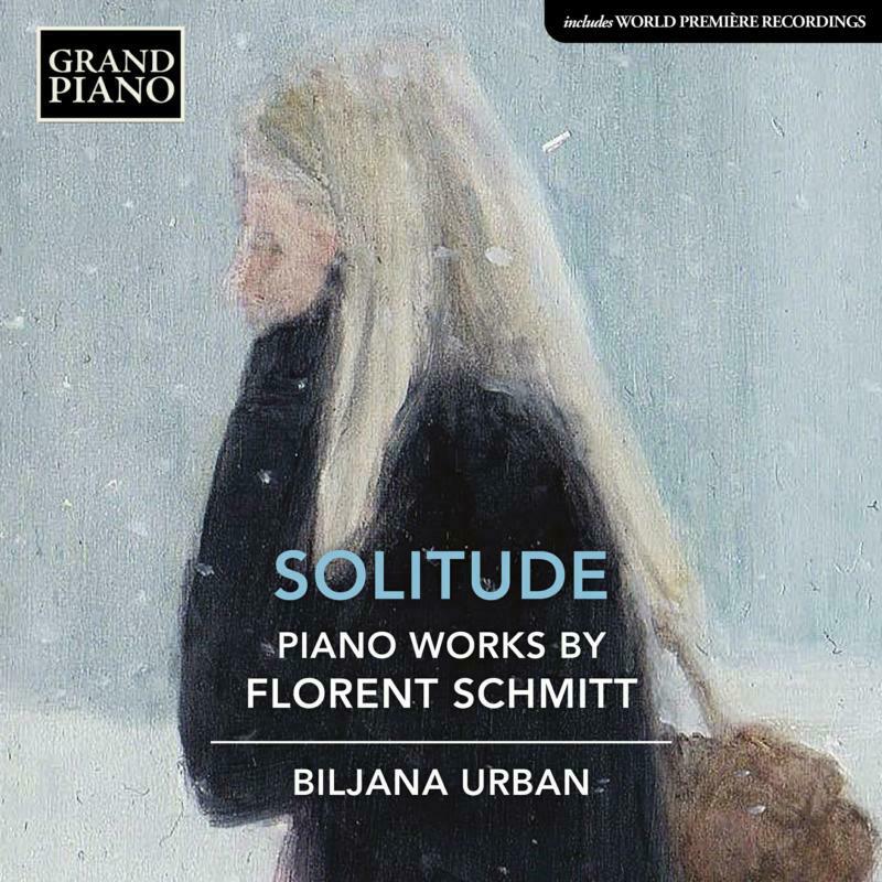 Picture of Biljana Urban - Florent Schmitt: Solitude - Piano Works