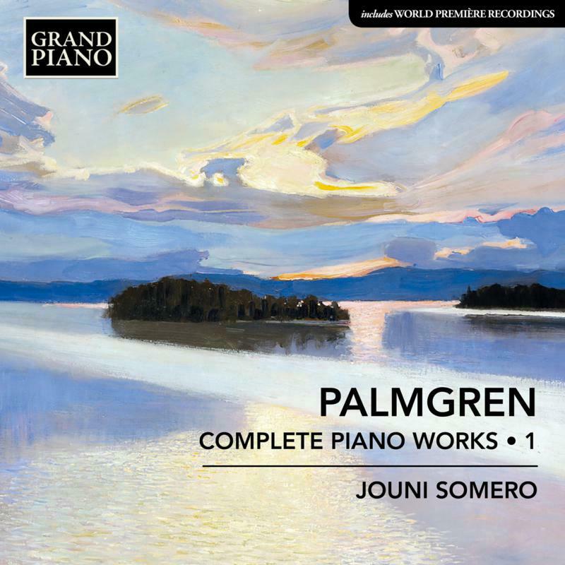 Picture of Jouni Somero - Selim Palmgren: Complete Piano Works Vol. 1