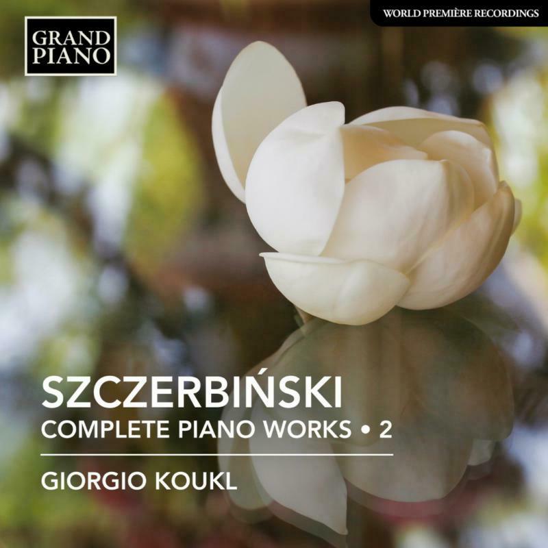 Picture of Giorgio Koukl - Alfons Szczerbi?ski: Complete Piano Works Vol. 2