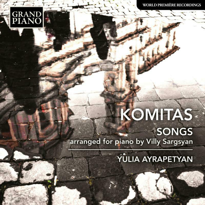 Picture of Yulia Ayrapetyan - Komitas Vardapet: Songs - Arranged for piano by Villy Sargsyan