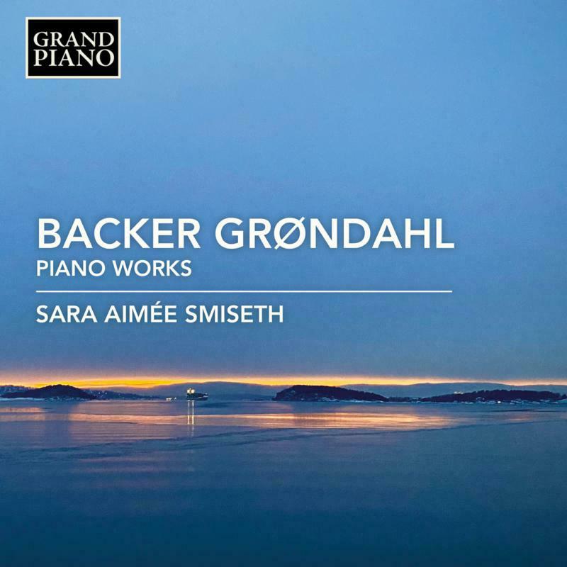 Picture of Sara Aimee Smiseth - Agathe Backer Gr�ndahl: Piano Works