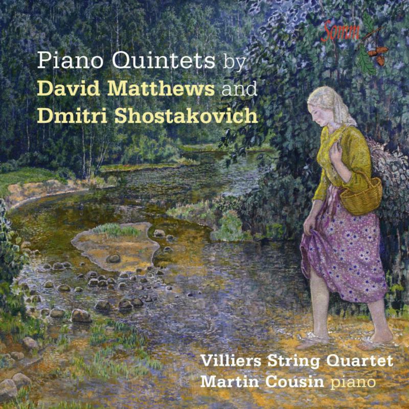 Picture of Villiers Quartet/Cousin - Piano Quintets By David Matthews Dmitri Shostakovich