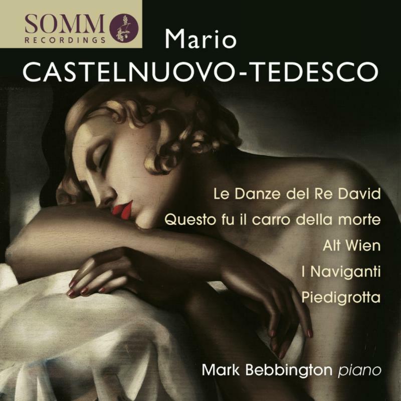 Picture of Mark Bebbington - Piano music by Mario Castelnuovo-Tedesco