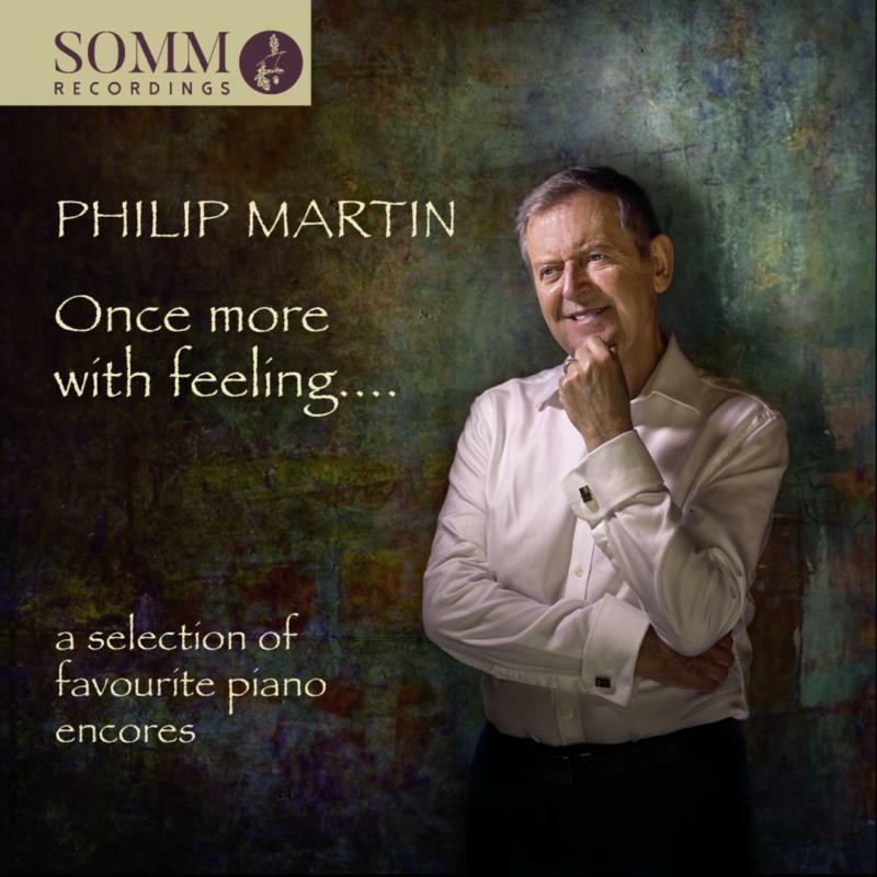 Picture of Philip Martin - Once More with Feeling... A Selection of Favourite Piano Encores