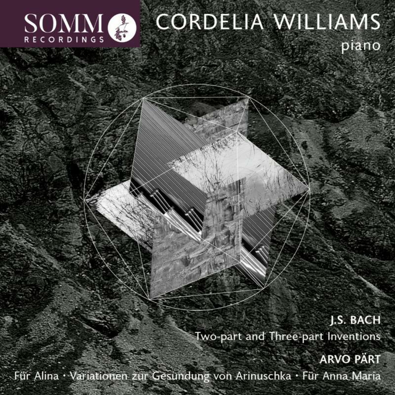 Picture of Cordelia Williams - Johann Sebastian Bach: Two-part and Three-part Inventions, Arvo P?rt: F?r Alina, Variationen zur Gesundung von Arinuschk