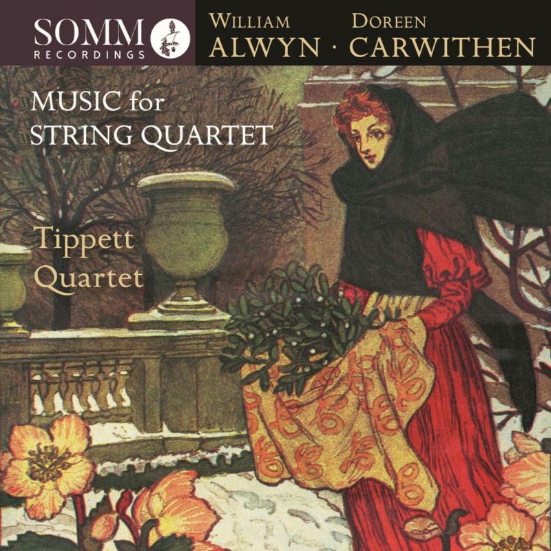 Picture of Tippet Quartet - William Alwyn and Doreen Carwithen: Music for String Quartet