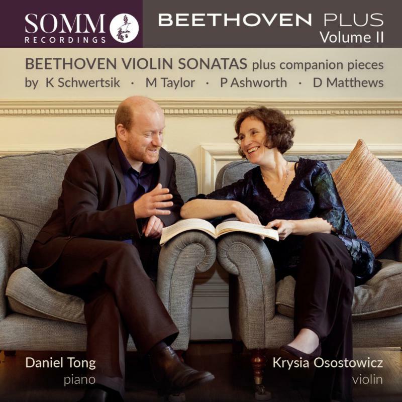 Picture of Osostowicz/Tong - Beethoven Plus, Volume II: Beethoven Violin Sonatas plus companion pieces by K. Schwertsik, M. Taylor, P. Ashworth, D. M