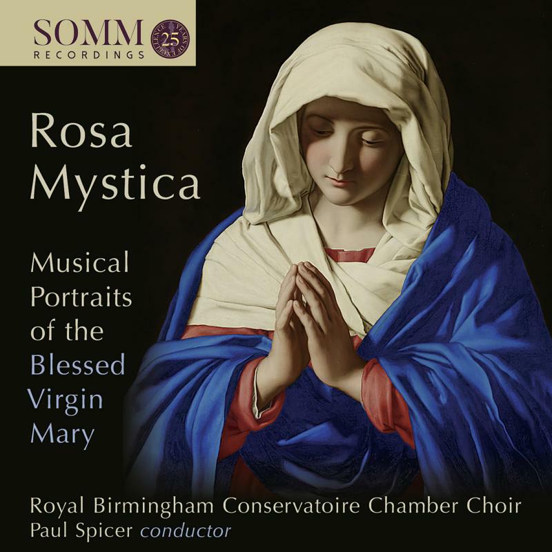 Picture of Alger/Rbccc/Spicer - Rosa Mystica: Musical Portraits of the Blessed Virgin Mary