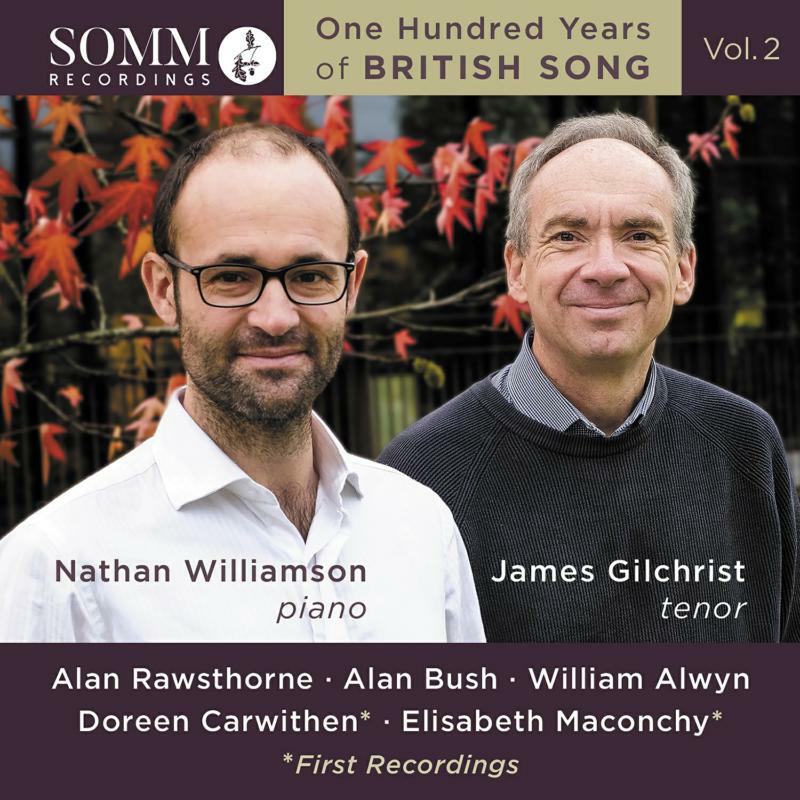 Picture of Gilchirst/Williamson - William Alwyn, Alan Bush, Alan Rawsthorne, Elizabeth Maconchy,Doreen Carwithen: One Hundred Years of British Song, Vol.2