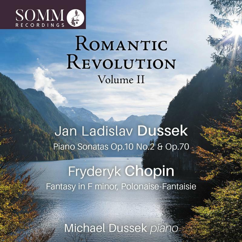 Picture of Michael Dussek - Jan Ladislav Dussek; Fryderyk Chopin: Romantic Revolution Volume II