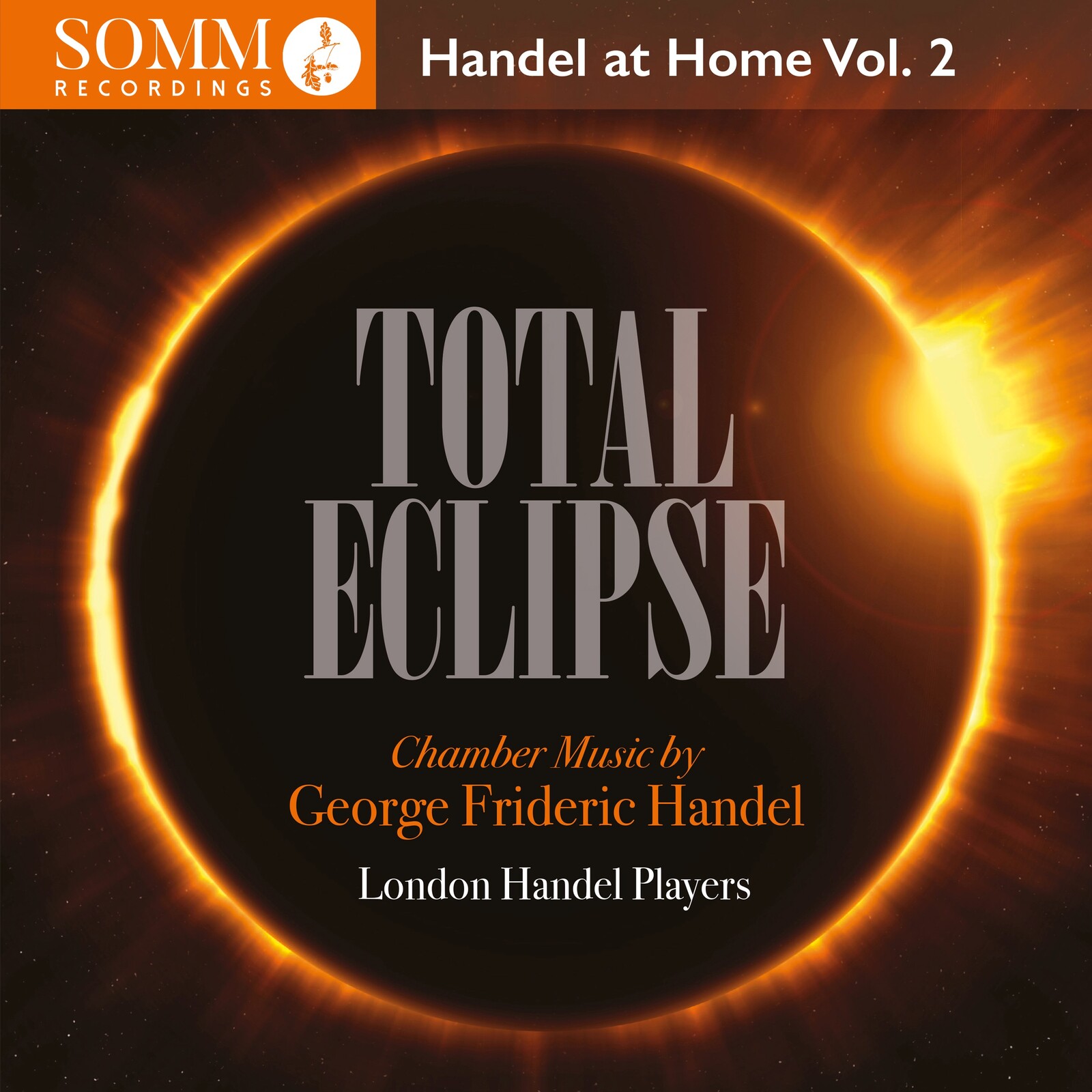 Picture of London Handel Players; Rachel Brown; Adrian Butterfield; Oliver Webber; Rachel Byrt; Gavin Kibble; Silas Wollston - Total Eclipse - Handel at Home, Vol. 2