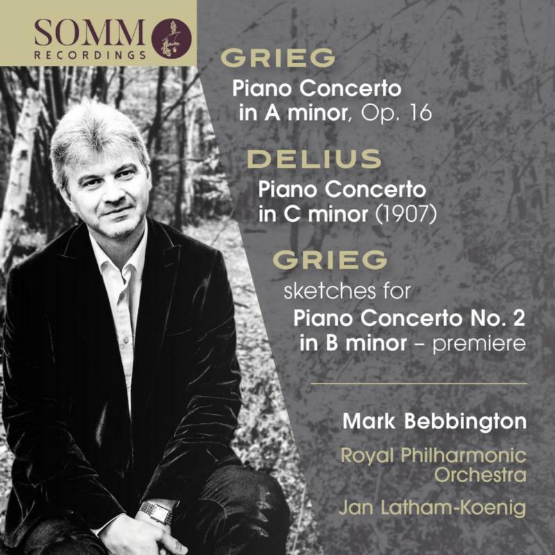 Picture of Bebbington/Rpo/Latham-Koenig - Edvard Grieg: Piano Concerto in A minor, Op. 16, sketches for Piano Concerto No. 2 in B minor - premiere, Frederick Deli