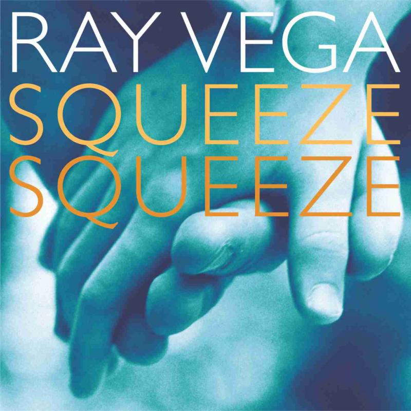 Picture of Ray Vega - Squeeze, Squeeze