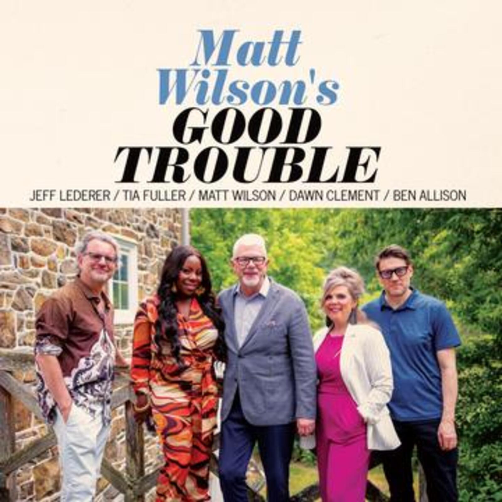 Picture of Matt Wilson - Good Trouble