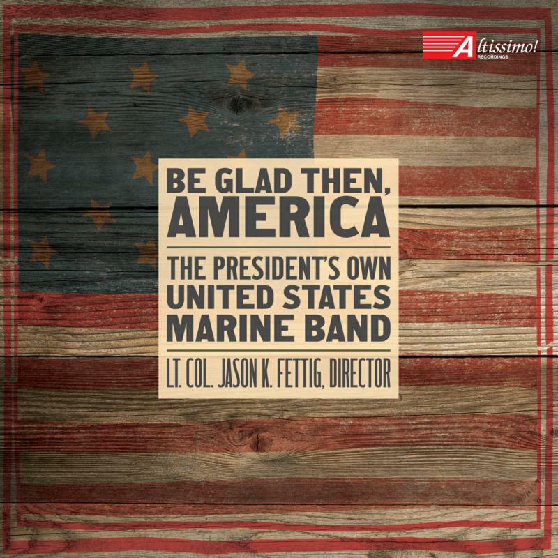 Picture of The President'S Own Usmb - Be Glad Then, America