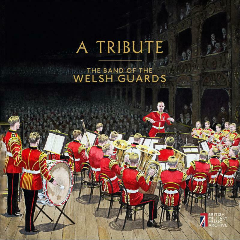 Picture of The Band Of The Welsh Guards - A Tribute
