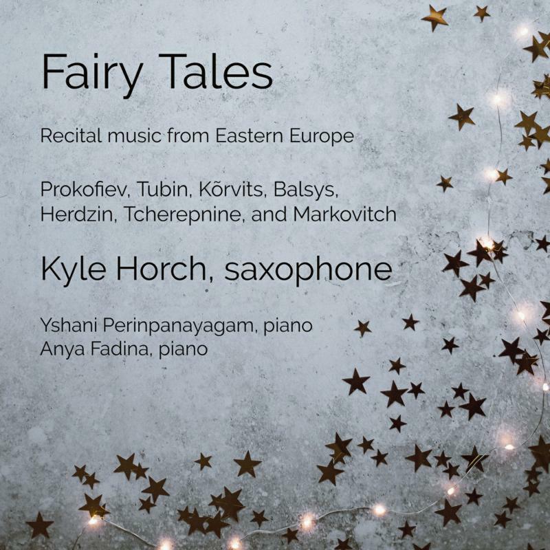 Picture of Kyle Horch/Fadina - Fairy Tales: Recital music from Eastern Europe for saxophone and piano
