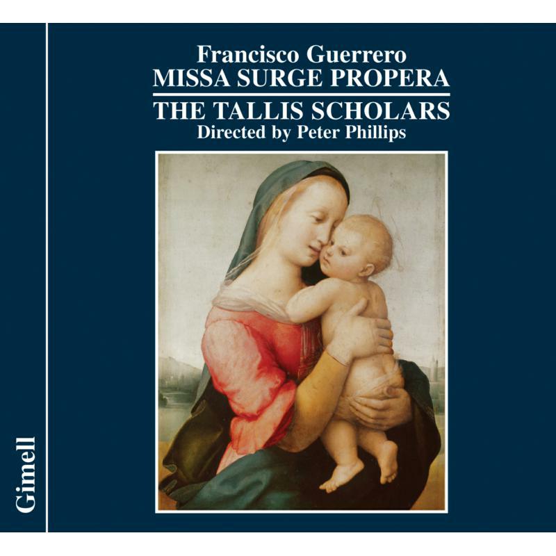 Picture of Tallis Scholars:Phillips - GUERRERO: MISSA SURGE PROPERA
